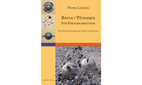 Boule/Petanque für Fortgeschrittene