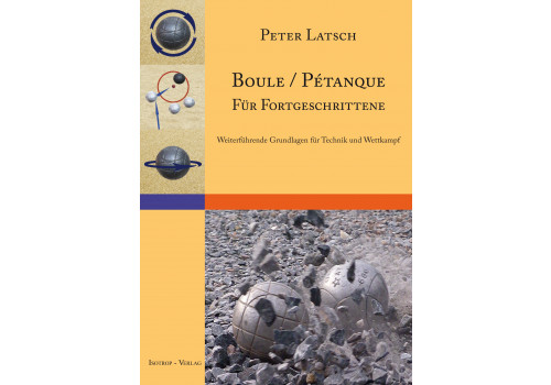 Boule/Petanque für Fortgeschrittene